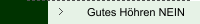Gutes Höhren NEIN